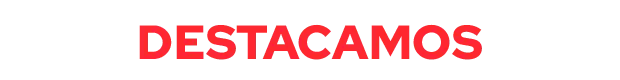 DESTACAMOS