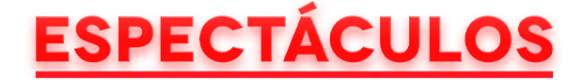 Espectáculos