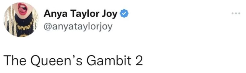 Anya Taylor-Joy esclarece o tweet do 'Gambito da Rainha 2', e afirma que  ela foi hackeada 