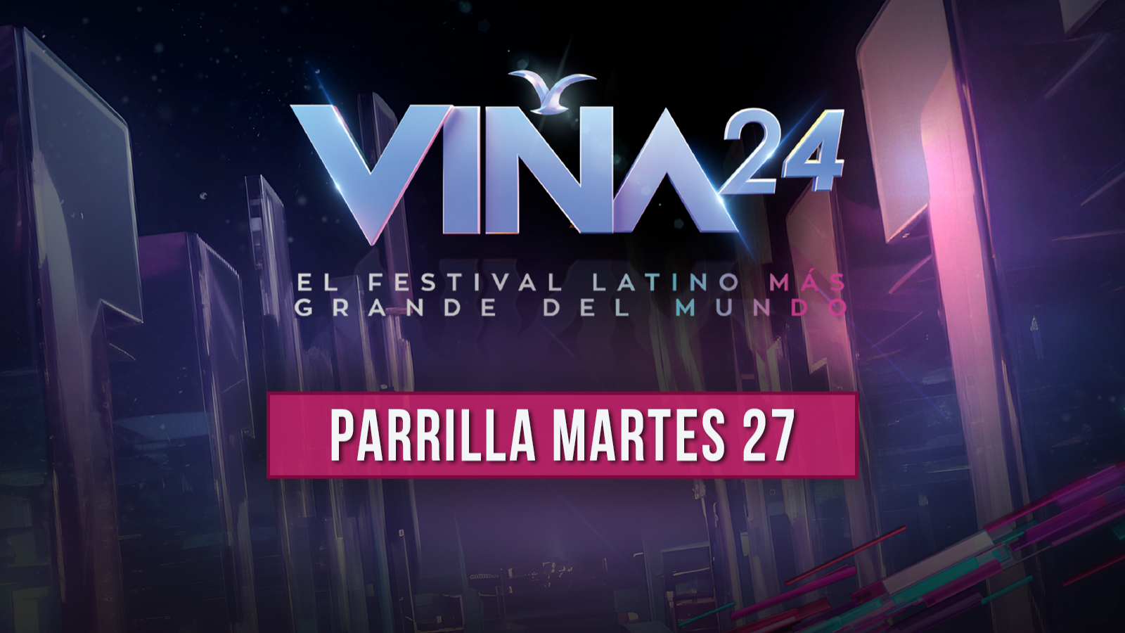 Parrilla, programación festival de viña del mar 2024 martes 27 de febrero.