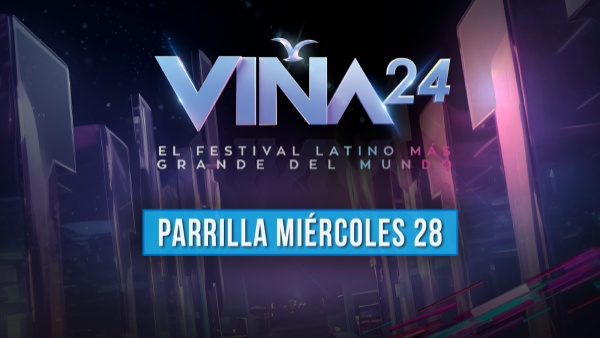 Parrilla, programación festival de viña del mar 2024 miércoles 28 de febrero.