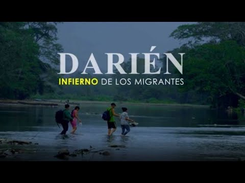 Documental del Darién.