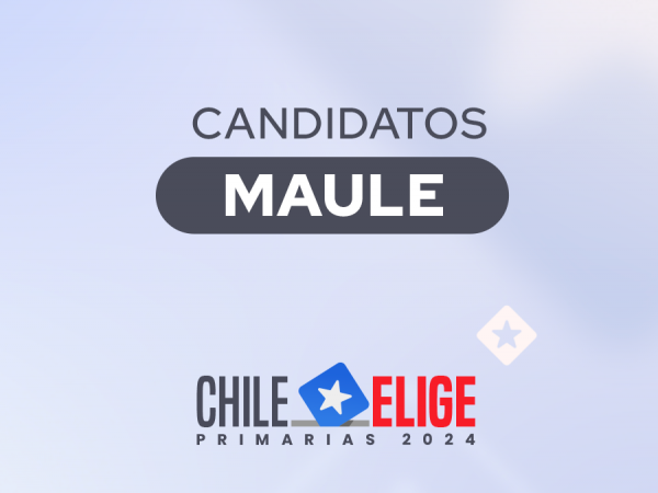 Candidatos región de Maule en primarias 2024