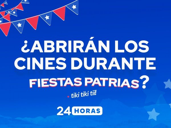 ¿Abrirán los cines los feriados de Fiestas Patrias?