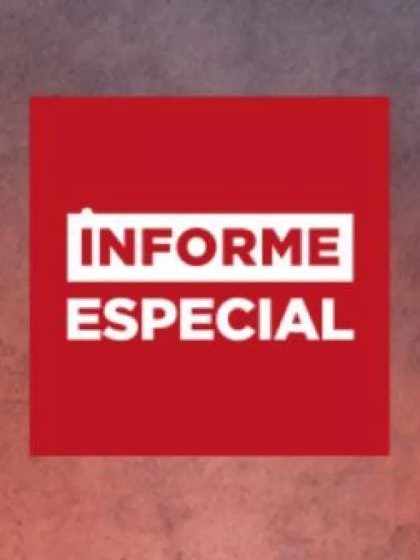 Informe Especial.