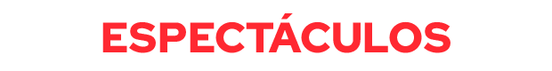 Espectáculos